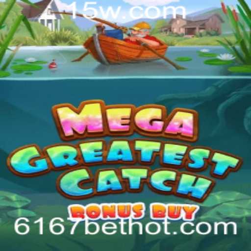 Descubra MegaGreatestCatchBonusBuy: Um Guia Completo sobre Regras e Como Jogar